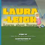 9781951565282-1951565282-Laura-Leigh Learns about Storms