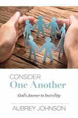 9780892257065-0892257067-Consider One Another: God's Answer to Incivility