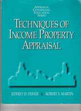 9780793110711-0793110718-Techniques of Income Property Appraisal (Appraisal Continuing Education Series)