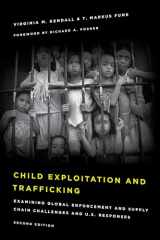9781442264786-1442264780-Child Exploitation and Trafficking: Examining Global Enforcement and Supply Chain Challenges and U.S. Responses