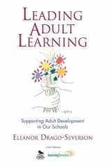 9781412950718-1412950716-Leading Adult Learning: Supporting Adult Development in Our Schools