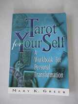 9781564145888-1564145883-Tarot for Your Self, Second Edition: A Workbook for Personal Transformation