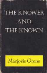 9780520027657-0520027655-The Knower and the Known