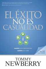 9781414319803-1414319800-El éxito no es casualidad: Cambie sus decisiones; cambie su vida (Spanish Edition)