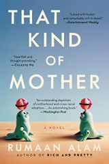 9780062667618-0062667610-That Kind of Mother: A Novel