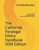 9781799225751-1799225755-The California Paralegal Ethics Handbook 2019 Edition: with the New (November 2018) Rules of Professional Conduct
