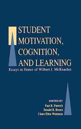 9780805813760-0805813764-Student Motivation, Cognition, and Learning: Essays in Honor of Wilbert J. Mckeachie