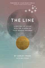 9781683647836-1683647831-The Line: A New Way of Living with the Wisdom of Your Akashic Records