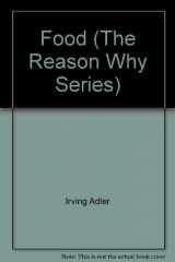9780381900519-0381900517-Food (The Reason Why Series)