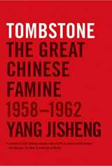 9780374533991-0374533997-Tombstone: The Great Chinese Famine, 1958-1962