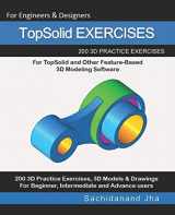 9781071014240-1071014242-TopSolid EXERCISES: 200 3D Practice Drawings For TopSolid and Other Feature-Based 3D Modeling Software