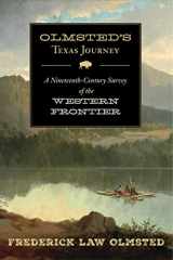9781632206244-1632206242-Olmsted's Texas Journey: A Nineteenth-Century Survey of the Western Frontier