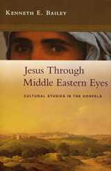 9780281059751-0281059756-Jesus Through Middle Eastern Eyes - Cultural Studies in the Gospels
