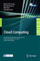 9783319160498-3319160494-Cloud Computing: 5th International Conference, CloudComp 2014, Guilin, China, October 19-21, 2014, Revised Selected Papers (Lecture Notes of the ... and Telecommunications Engineering, 142)