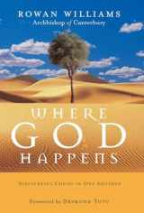 9781590303900-1590303903-Where God Happens: Discovering Christ in One Another