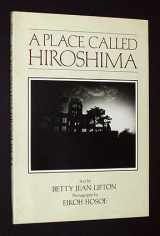 9780870119613-0870119613-A Place Called Hiroshima