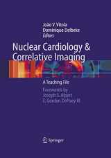 9780387207070-0387207074-Nuclear Cardiology and Correlative Imaging: A Teaching File