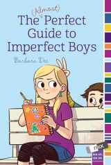 9781481405638-1481405632-The (Almost) Perfect Guide to Imperfect Boys (mix)