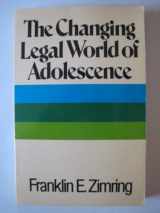 9780029359501-0029359503-The Changing Legal World of Adolescence