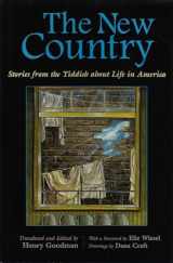 9780815606697-0815606699-The New Country: Stories from the Yiddish about Life in America (Judaic Traditions in Literature, Music, and Art)