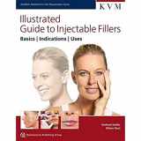 9781850972518-1850972516-Illustrated Guide to Injectable Fillers: Basics, Indications, Uses (Aesthetic Methods for Skin Rejuvenation)