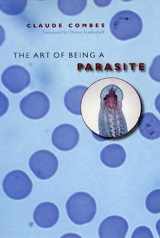 9780226114385-0226114384-The Art of Being a Parasite