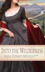 9780385342575-0385342578-Into the Wilderness: A Novel