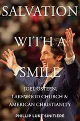 9780814723883-0814723888-Salvation with a Smile: Joel Osteen, Lakewood Church, and American Christianity