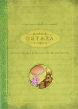 9780738741819-0738741817-Ostara: Rituals, Recipes & Lore for the Spring Equinox (Llewellyn's Sabbat Essentials, 1)