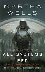 9780765397539-0765397536-All Systems Red: The Murderbot Diaries (The Murderbot Diaries, 1)