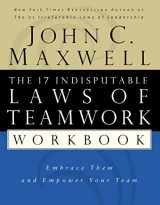 9780785265764-0785265767-The 17 Indisputable Laws of Teamwork Workbook: Embrace Them and Empower Your Team
