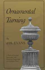 9781879335356-1879335352-Ornamental Turning: A Work of Practical Instruction in the Above Art ; With Numerous Engravings and Autotype Plates