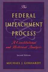 9780226289571-0226289575-The Federal Impeachment Process: A Constitutional and Historical Analysis