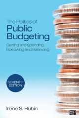 9781452240411-1452240418-The Politics of Public Budgeting: Getting and Spending, Borrowing and Balancing
