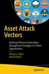 9781484236260-1484236262-Asset Attack Vectors: Building Effective Vulnerability Management Strategies to Protect Organizations