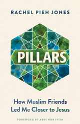 9781636080062-1636080065-Pillars: How Muslim Friends Led Me Closer to Jesus