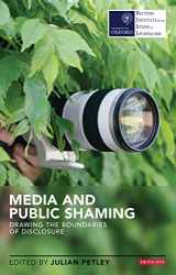9781780765860-178076586X-Media and Public Shaming: Drawing the Boundaries of Disclosure (Reuters Institute for the Study of Journalism)