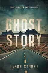 9781733735551-1733735550-Ghost Story: The Road Home