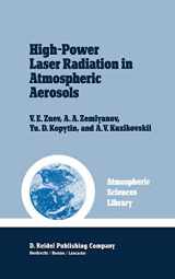 9789027717368-9027717362-High-Power Laser Radiation in Atmospheric Aerosols: Nonlinear Optics of Aerodispersed Media (Atmospheric and Oceanographic Sciences Library, 4)