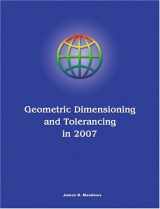 9780971440128-0971440123-Geometric Dimensioning and Tolerancing in 2007
