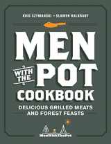 9780760374184-076037418X-Men with the Pot Cookbook: Delicious Grilled Meats and Forest Feasts