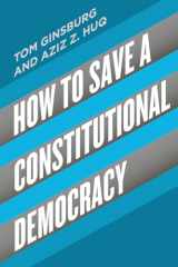 9780226755076-022675507X-How to Save a Constitutional Democracy