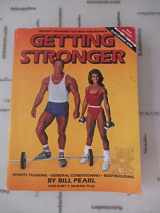 9780936070049-0936070048-Getting Stronger : Weight Training for Men and Women