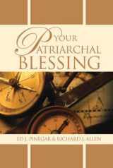 9781621087908-1621087905-Your Patriarchal Blessing