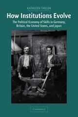 9780521546744-0521546745-How Institutions Evolve: The Political Economy of Skills in Germany, Britain, the United States, and Japan (Cambridge Studies in Comparative Politics)