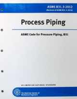 9780791834213-0791834212-Process Piping: ASME Code for Pressure Piping, B31
