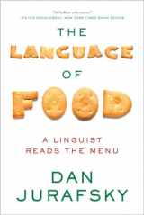 9780393351620-0393351629-The Language of Food: A Linguist Reads the Menu