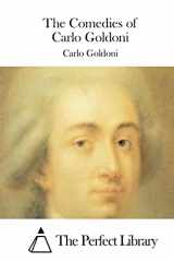 9781511729987-1511729988-The Comedies of Carlo Goldoni (Perfect Library)
