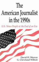 9780805821352-080582135X-The American Journalist in the 1990s: U.S. News People at the End of An Era (Routledge Communication Series)