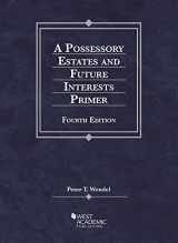 9781636593074-1636593070-A Possessory Estates and Future Interests Primer (Coursebook)